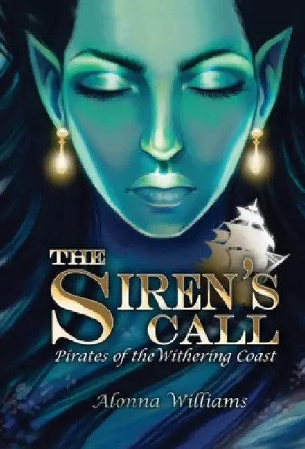 The Siren's Call by Alonna Williams