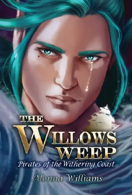 The Willow's Weep by Alonna Williams