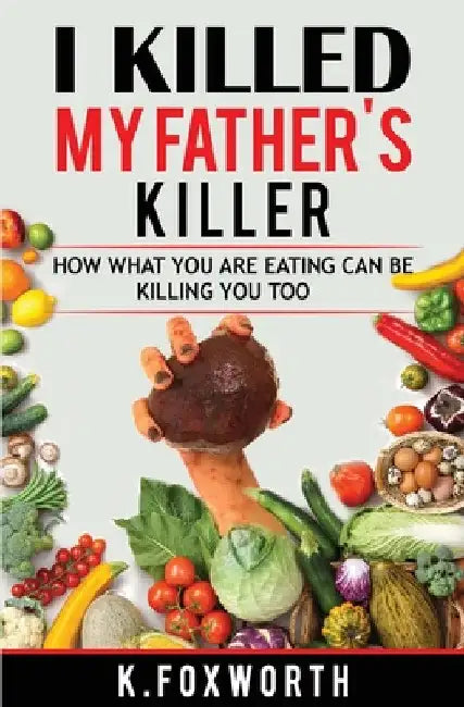I Killed My Father's Killer by Katelyn Sonnier