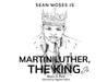 Sean Moses Is Martin Luther: The King Jr. by Powe, Moses D