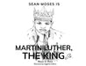Sean Moses Is Martin Luther: The King Jr. by Powe, Moses D