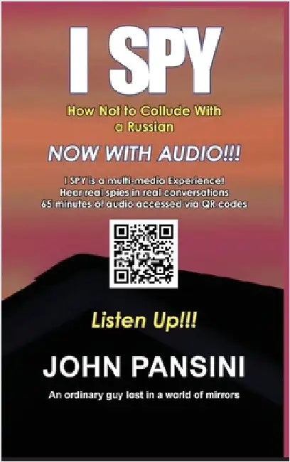 I Spy: How Not to Collude With A Russian by Pansini, John