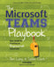 The Microsoft Teams Playbook by Long, Jeni
