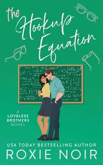 The Hookup Equation by Roxie Noir
