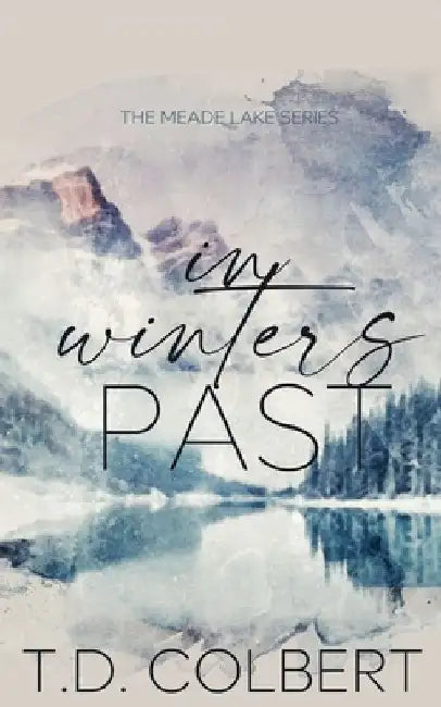 In Winters Past by Taylor Danae Colbert