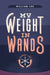My Weight in Wands by William S. Lee