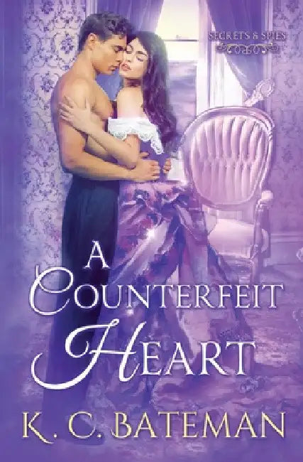 A Counterfeit Heart by K. C. Bateman