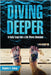 Diving Deeper by Stephen E. Canup