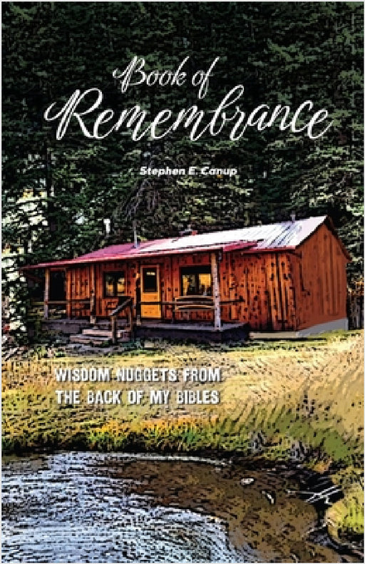 Book of Remembrance by Stephen E. Canup