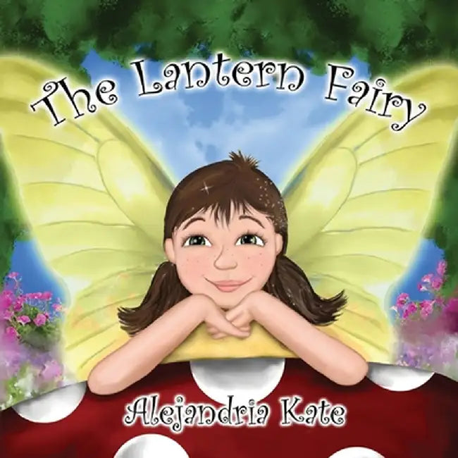 The Lantern Fairy by Alejandria Kate