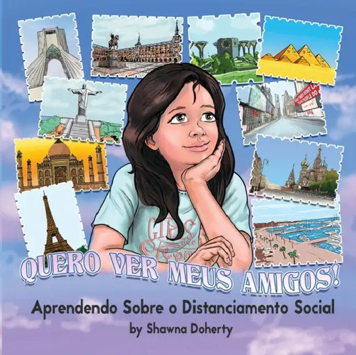 Quero Ver Meus Amigos!: Aprendendo Sobre o Distanciamento Social by Shawna Doherty