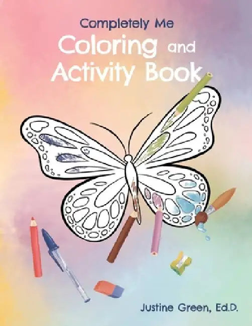 Completely Me Coloring and Activity Book by Ana Luisa Silva