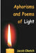Aphorisms & Poems: of LIGHT by Jacob Oketch