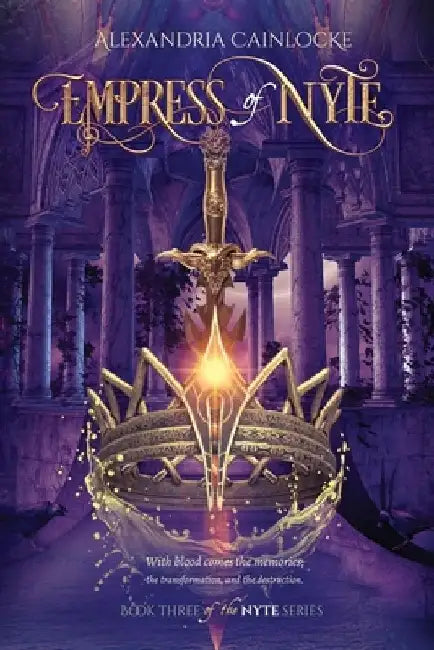 Empress of Nyte by Alexandria Cainlocke