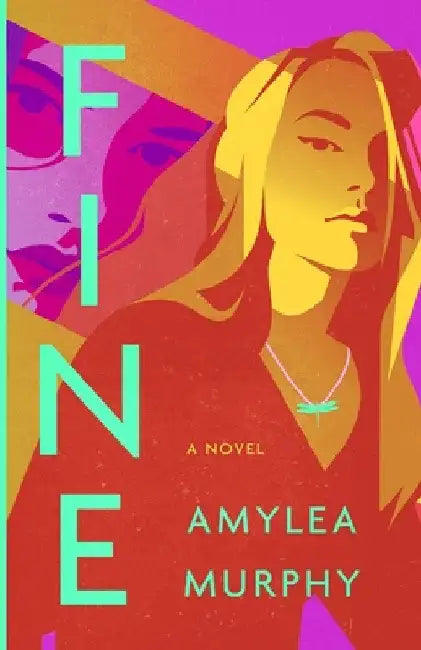 Fine by Amylea Murphy