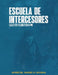 Escuela de Intercesores.: Primer Nivel by Rivera Pastor, Mario Hector