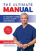 The Ultimate MANual Dr. Samadi's Guide To Men's Health and Wellness by David Samadi