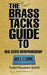 The Brass Tacks Guide to Real Estate Entrepreneurship by Todd Houston Smith