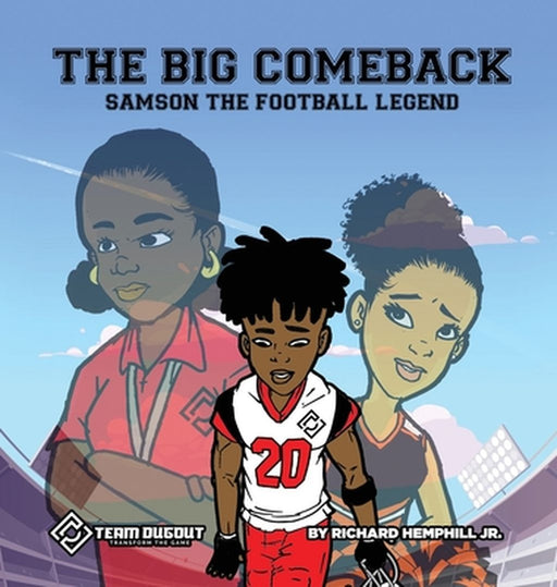 The Big Comeback: Samson the Football Legend by Richard Hemphill
