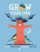 Grow Your Oak by Kennedy Reynolds