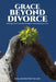 Grace Beyond Divorce by Jean Heder Petit-Frere