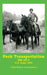 Pack Transportation FM 25-7 U.S. Army 1944: With Modern Introduction by Carentan Media Group