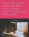 How to Effectively Study Your Bible from a Master Teacher's Perspective-A Study Guide by J. E. Foster