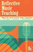 Reflective Music Teaching by John Mills