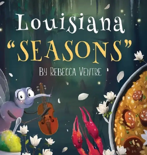 Louisiana "Seasons" by Rebecca Ventre