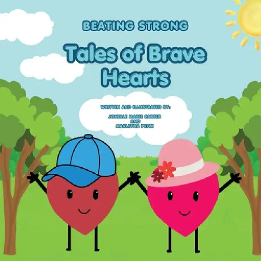 Beating Strong: Tales Of Brave Hearts by Jonelle Marie Carter, Marleyna Price