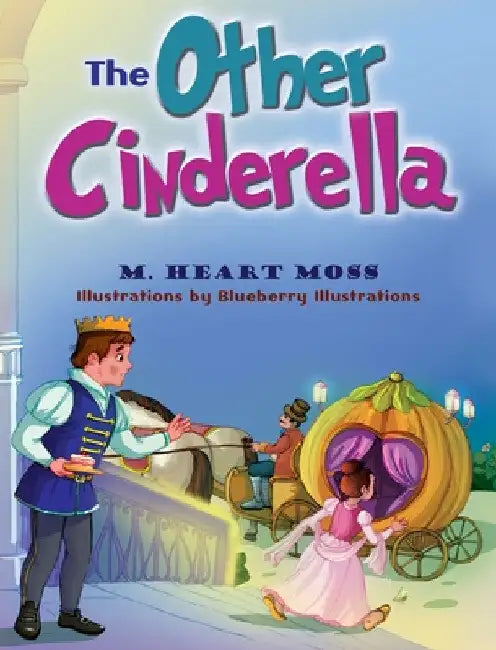 The Other Cinderella by M. Heart Moss