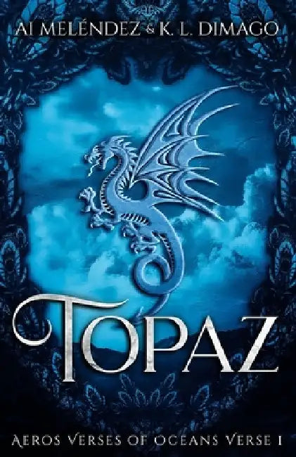 Topaz by K. L. Dimago