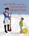 Jacques and the Forbidden Christmas by Martha Sears West