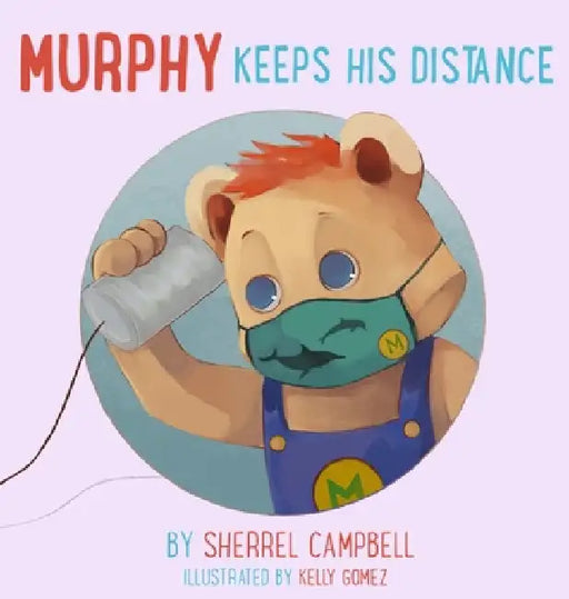 Murphy Keeps His Distance by Sherrel Campbell