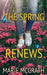 The Spring Renews by Marie McGrath