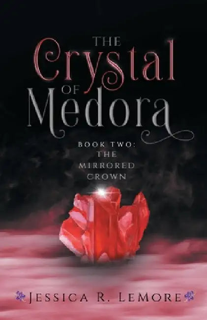 The Crystal of Medora by Jessica Lemore