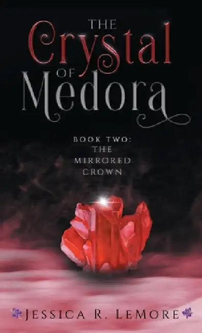The Crystal of Medora by Jessica Lemore