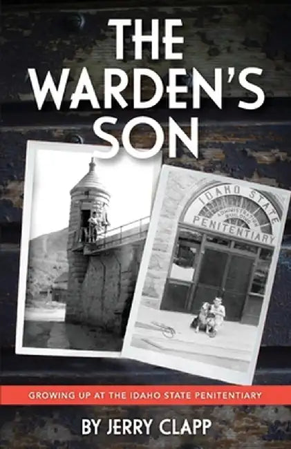 The Warden's Son by Jerry Clapp