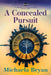 A Concealed Pursuit: A Seven Cities Novel by Michaela Bryan