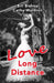 Love Long Distance by Cathy Waldron