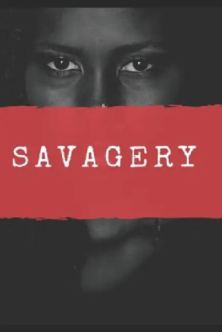 Savagery: Frozen Psychological Mind-Set by Brett Forney, Micheal Sickles, Nikita Anderson