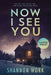 Now I See You by Shannon Work