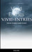 Vivid Entries: Where Words Come to Life by Robert Polk