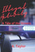 Illegal Activity: A Tale of the Streets by A. Taylor