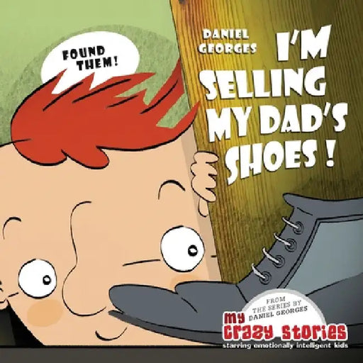 I'm Selling My Dad's Shoes! by Daniel Georges