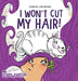 I Won't Cut My Hair! by Daniel Georges