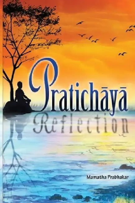 Pratichaya by Mamatha Prabhakar