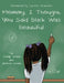Mommy, I Thought You Said Black Was Beautiful by Phillip White