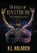 House of Bastiion by K. L. Kolarich