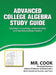 Advanced College Algebra Study Guide by Harrison K. Cook